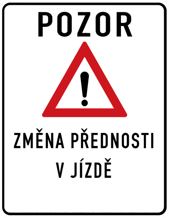 Dopravn znaka Zmna mstn pravy IP 22. Dopravn znaka Zmna mstn pravy upozoruje vhodnm npisem a symbolem na zmnu mstn pravy provozu na pozemnch komunikacch, zmnu v organizaci dopravy, neobvykl stavebn uspodn pozemn komunikace apod.